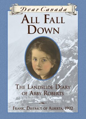 Dear Canada: All Fall Down