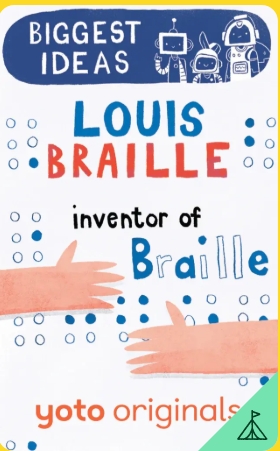 Yoto - Biggest Ideas - Louis Braille