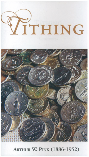 Tithing - Arthur W. Pink