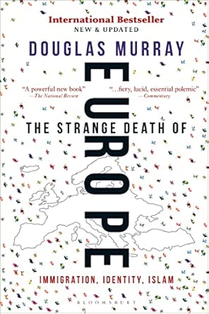 The Strange Death of Europe
