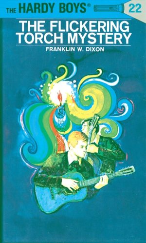 Hardy Boys 22 -  The Flickering Torch Mystery