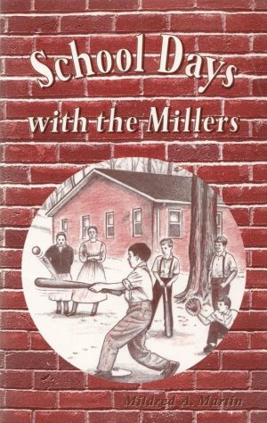 School Days with the Millers