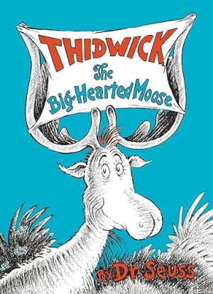 Thidwick the Big Hearted Moose