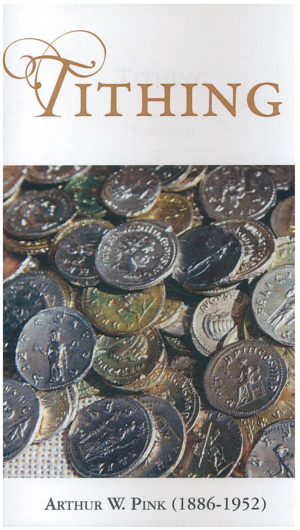 Tithing - Arthur W. Pink