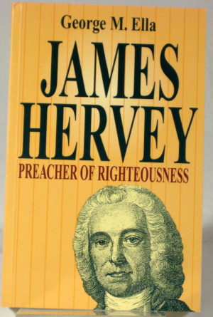 James Hervey Preacher of Righteousness